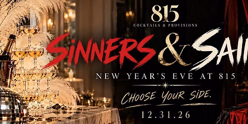 SINNERS & SAINTS - NYE AT 815