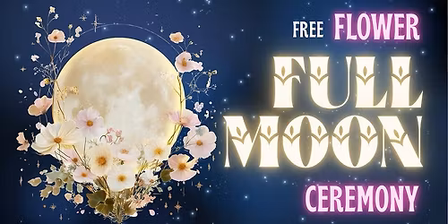 Full Moon Ceremony - Love Donation Event 