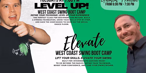 Level Up and Elevate West Coast Swing Bootcamps!