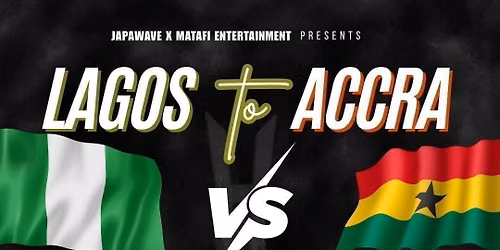 LAGOS TO ACCRA @XSCAPE MANCHESTER 