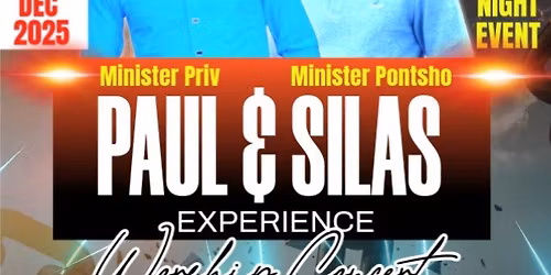 PAUL AND SILAS WORSHIP EXPERIENCE