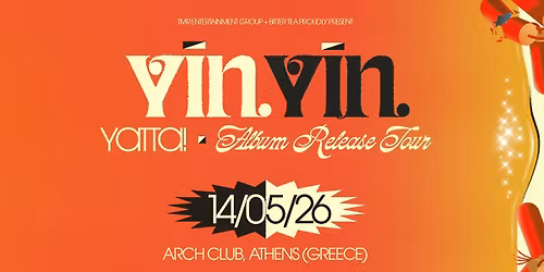 Y\u012aN Y\u012aN (NL) LIVE IN ATHENS - 14.05 - ARCH CLUB