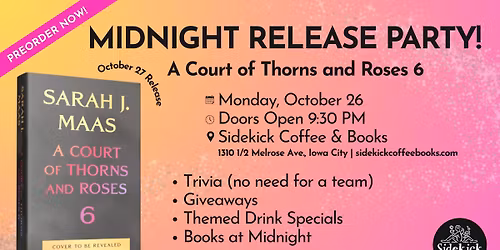 MIDNIGHT RELEASE PARTY: ACOTAR 6