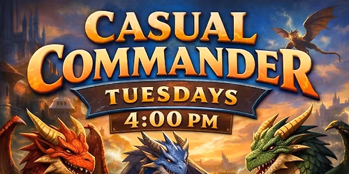 Casual Commander Tuesday