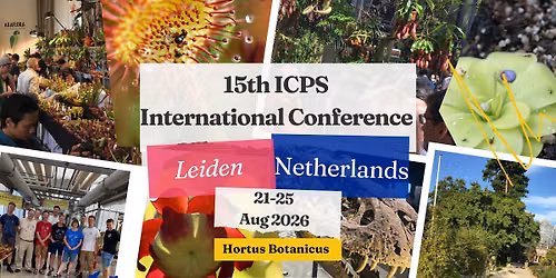 15th ICPS International Conference, Leiden, Netherlands 2026 — Hortus botanicus Leiden