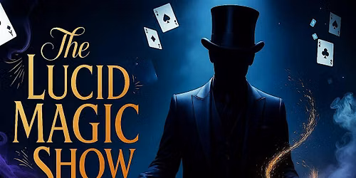 The Lucid Magic Show