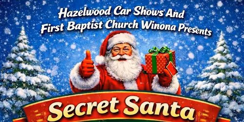 First Baptist Church Winona  Secret Santa Car Show And Toy Drive! 