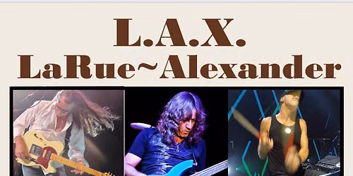 L.A.X (Dave Larue,Glenn Alexander)