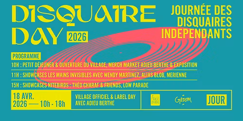 DISQUAIRE DAY : VILLAGE OFFICIEL & LABEL DAY AVEC ADIEU BERTHE