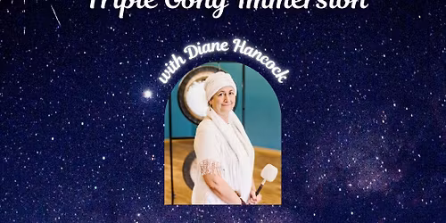 Winter Solstice Triple Gong Immersion with Diane Hancock