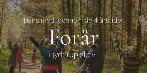 For\u00e5rs Dancewalk i Jyderup skov