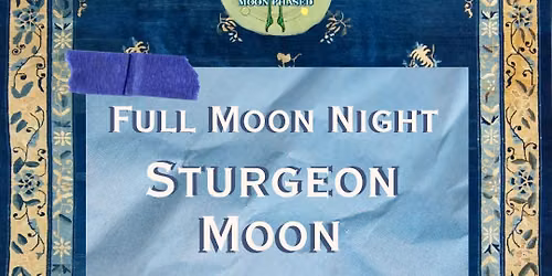 August Full Moon Night: Sturgeon Moon 