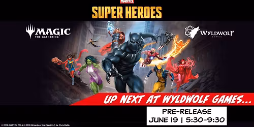 Magic the Gathering | Marvel Super Heroes Prerelease