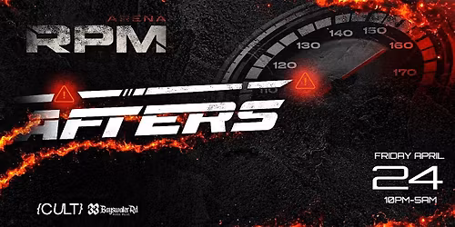 RPM | AFTERS | FRIDAY 24TH APRIL