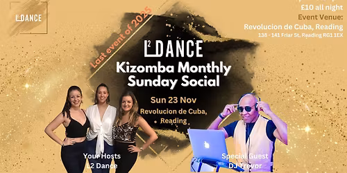 Kizomba Monthly Sunday Social - L2 Dance | \ud83d\udc9b\ud83d\udd25 Last event of 2025 \ud83d\udd25\ud83d\udc9b