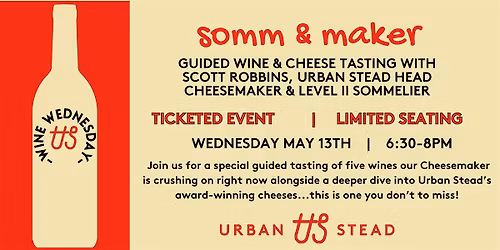 Urban Stead Cheese Somm & Maker Wine Wednesday