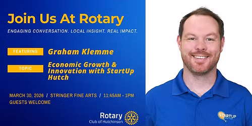 Rotary Presents: Economic Growth & Innovation with StartUp Hutch