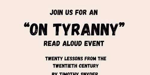 On Tyranny - Read Aloud Event!