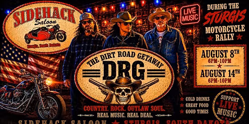 The Dirt Road Getaway @ Sidehack Saloon - Sturgis Motorcycle Rally