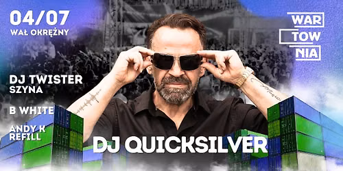Wartownia | DJ QUICKSILVER | 04.07