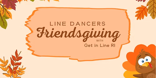 Get in Line RI Friendsgiving