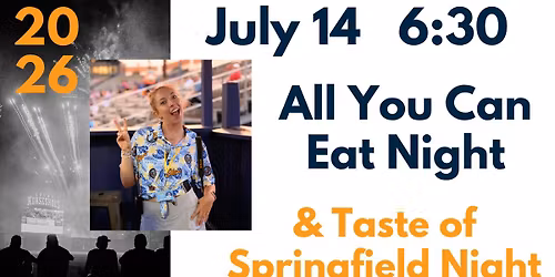 All You Can Eat Night & Taste of Springfield Night