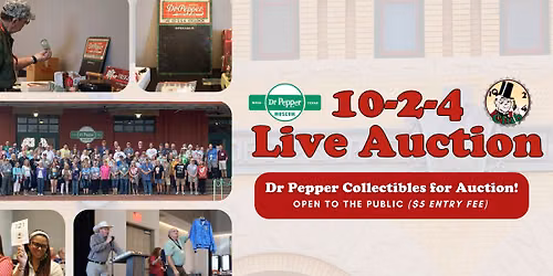 Dr Pepper Museum's 10-2-4 Club Live Auction