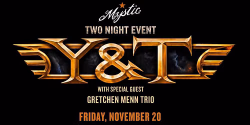 Y&T + Gretchen Menn Trio