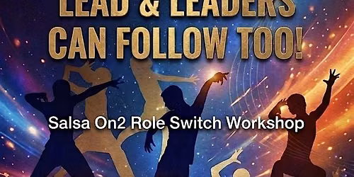 Salsa on2 Workshop: Followers Can Lead & Leaders Can Follow Too!