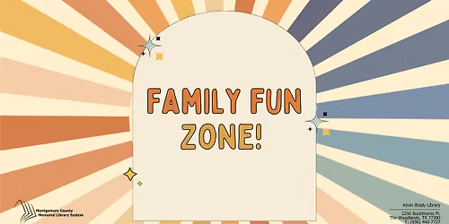 Family Fun Zone!
