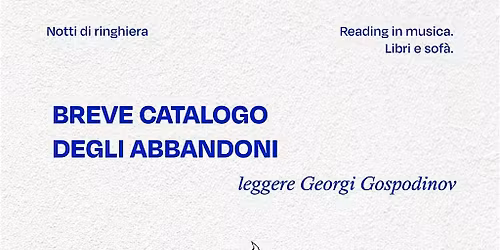 Breve catalogo degli abbandoni, leggere Gospodinov - Notte di Ringhiera