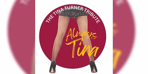 ALWAYS TINA | Tina Turner Tribute \u2014 Campus JAX Newport Beach