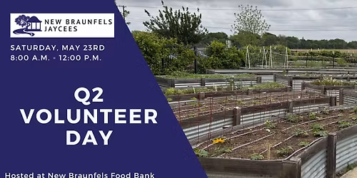 Q2 Volunteer Day | New Braunfels Food Bank Garden Revamp
