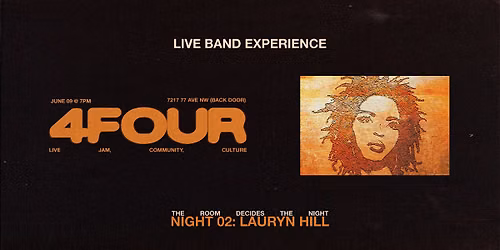 4FOUR Presents Night 02: Lauryn Hill