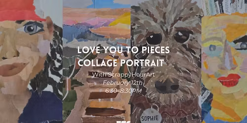 Love You to Pieces: Portrait Collage with ScrappyHourArt
