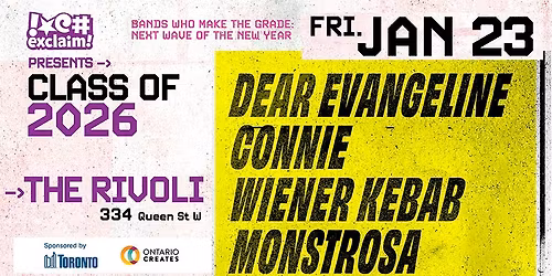 Class Of 2026 feat. Dear Evangeline, Connie, Wiener Kebab, Monstrosa at The Rivoli