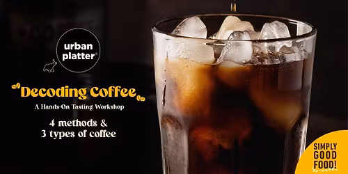 Decoding Coffee: A Hands-On Tasting Workshop