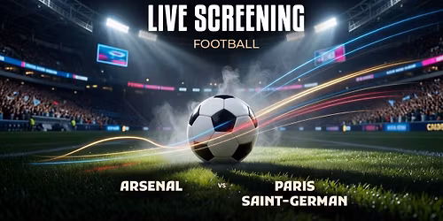 Screening of Arsenal vs PSG