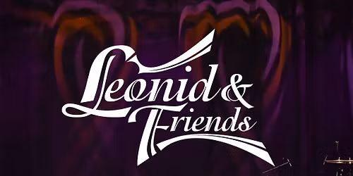 Leonid and Friends