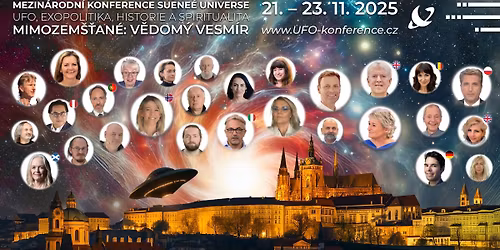 8. Mezin\u00e1rodn\u00ed konference Suene\u00e9 Universe - UFO, exopolitika, historie a spiritualita