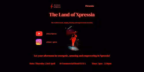 Land of Xpressia - The world of music, Singing, Dancing and Empowerment