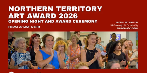 Opening and Award Ceremony - Northern Territory Art Awards