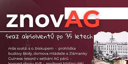znovAG: sraz absolvent\u016f - 35 let \u0161koly