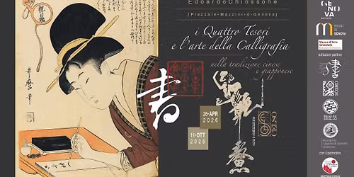 Visita guidata"I Quattro Tesori e l'arte della Calligrafia"con i Curatori A. De Simone, E. Patella