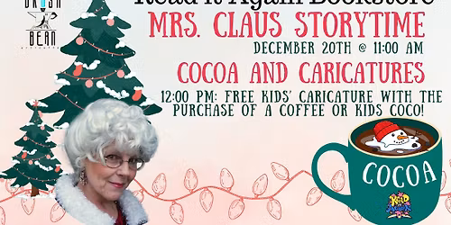 Mrs. Claus Storytime and Cocoa & Caricatures!