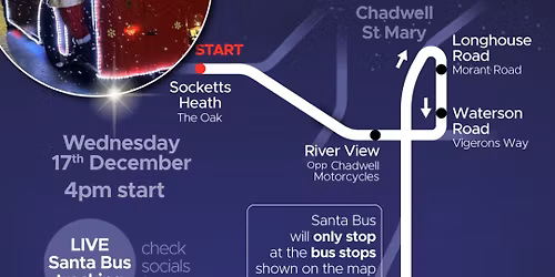 \ud83c\udf85\ud83c\udffb Santa Bus: Socketts Heath \u2022 Chadwell St Mary \u2022 Tilbury Civic Square