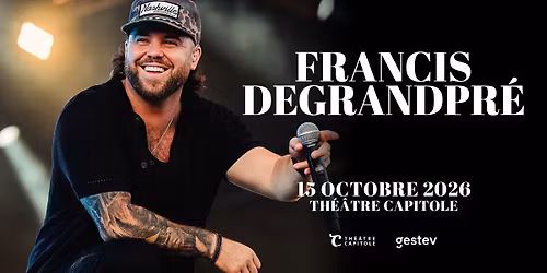 FRANCIS DEGRANDPR\u00c9 | Th\u00e9\u00e2tre Capitole