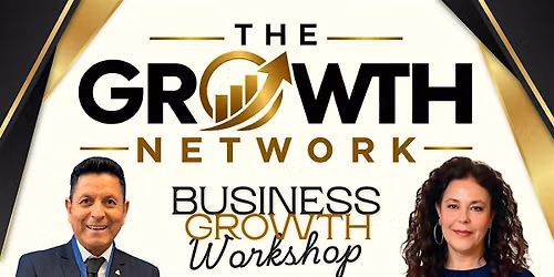The Growth Network (Bilingual event, Spanish & English)