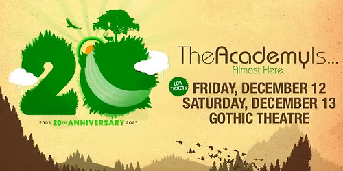 The Academy Is... | Almost Here 20th Anniversary Tour | Gothic Theatre
