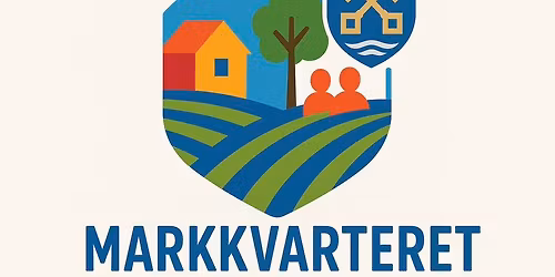 Ordin\u00e6r Generalforsamling til Lokalr\u00e5det i Markkvarteret i (Aktivitetssalen)